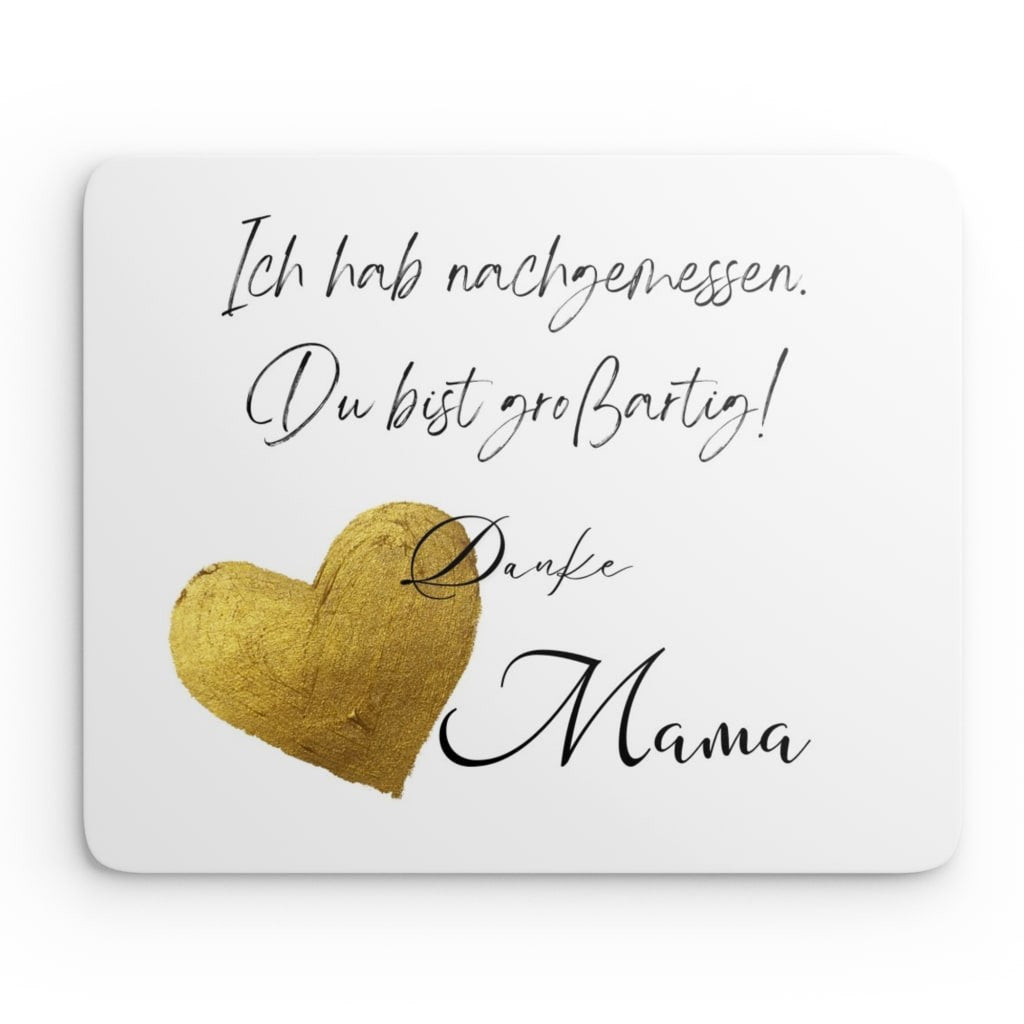 Mouse Pad Mama - Ich hab nachgemessen