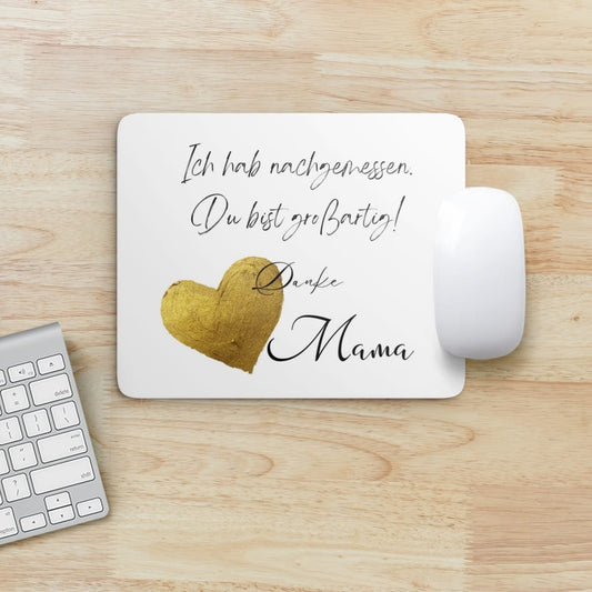 Mouse Pad Mama - Ich hab nachgemessen