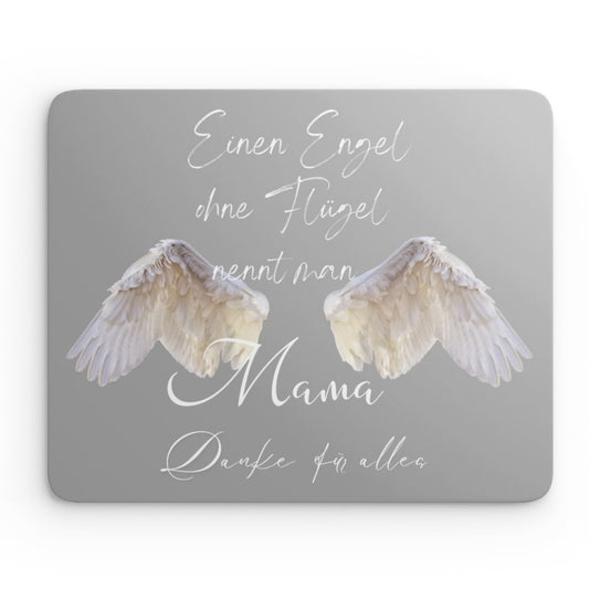 Mouse Pad Mama - Ein Engel ohne Flügel...