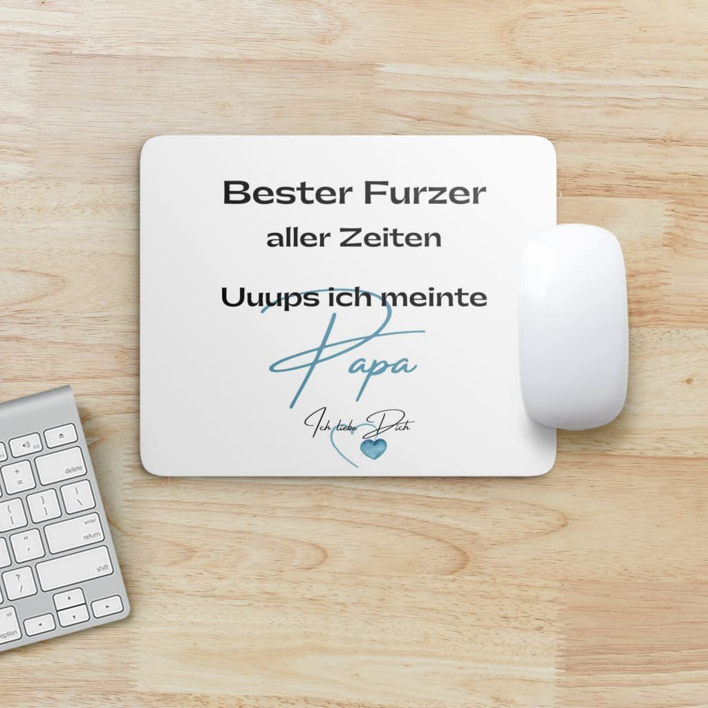 Mouse Pad - Bester Furzer aller Zeiten. Uuups ich meinte Papa.