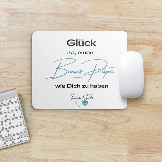 Mouse Pad - Glück ist, einen Bonus Papa wie Dich zu haben.